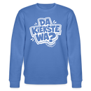 DA KIEKSTE WA?-Unisex Bio-Sweatshirt mit Berliner Schnauze - Blau