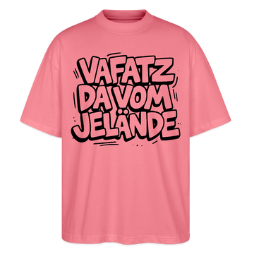 Berliner Schnauze-VAFATZ DA VOM JELÄNDE-Oversized Unisex Bio T-Shirt - Pink 
