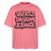 Berliner Schnauze-VAFATZ DA VOM JELÄNDE-Oversized Unisex Bio T-Shirt - Pink 