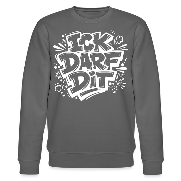 ICK DARF DIT-Unisex Bio-Sweatshirt mit Berliner Schnauze - Anthrazit