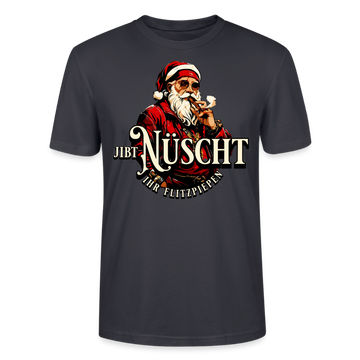 Weihnachten in Berlin-JIBT NÜSCHT IHR FLITZPIEPEN- Unisex T-Shirt BIO - Dunkles Graublau