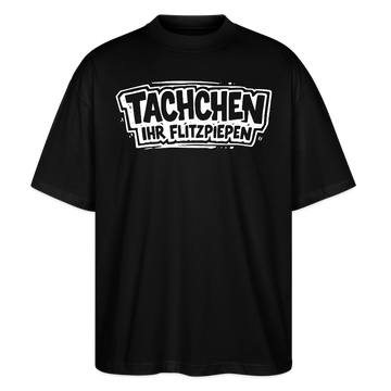 Berlin Shirt-weisser comicstyle-Print "TACHCHEN IHR FLITZPIEPEN"-Oversized Unisex Bio T-Shirt - Schwarz