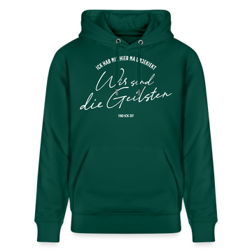 WIR SIND DIE GEILSTEN-Berlin26-Unisex Bio-Hoodie - Forest
