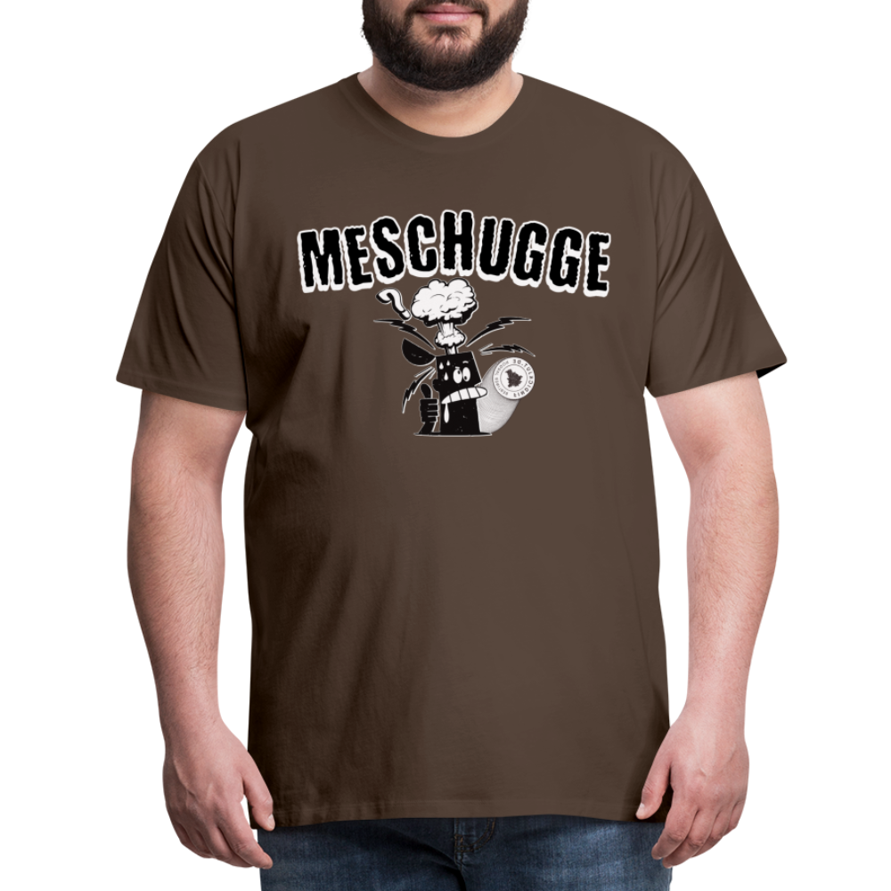 MESCHUGGE - Männer Premium T-Shirt - Edelbraun