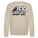 ICK DARF DIT|TAUBE-Unisex Bio-Sweatshirt - Beige