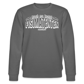 Berliner Spruch-FISIMATENTEN-Unisex Bio-Sweatshirt II - Anthrazit