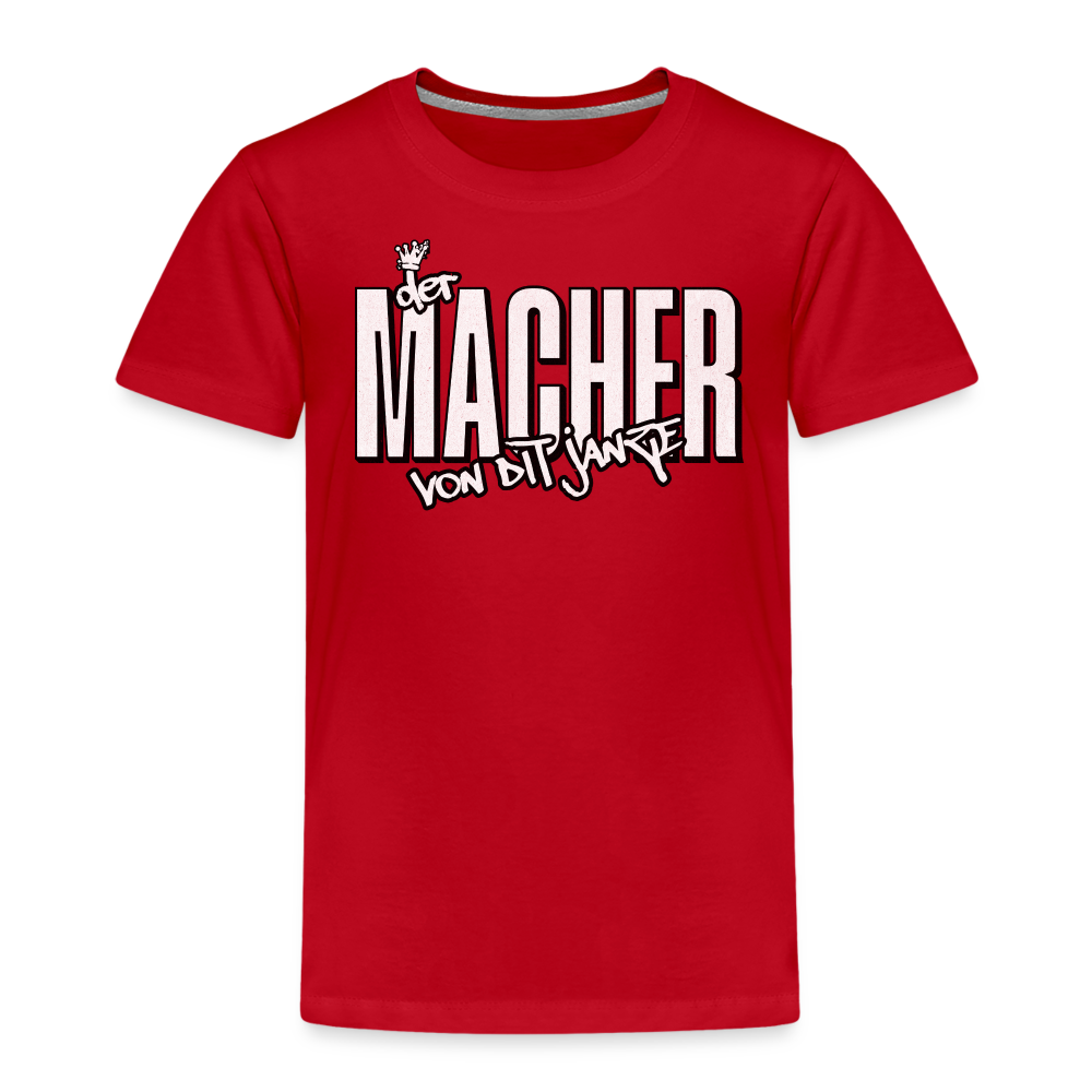 DER MACHER VON DIT JANZE - Kinder Premium T-Shirt - Rot