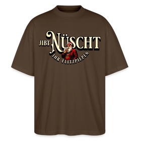 JIBT NÜSCHT IHR FLITZPIEPEN-Oversized Unisex Bio T-Shirt II - Dunkelbraun
