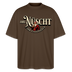 JIBT NÜSCHT IHR FLITZPIEPEN-Oversized Unisex Bio T-Shirt II - Dunkelbraun