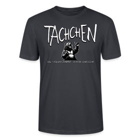 TACHCHEN BERLIN-Unisex T-Shirt bio - Dunkles Graublau
