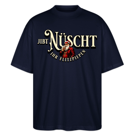 JIBT NÜSCHT IHR FLITZPIEPEN-Oversized Unisex Bio T-Shirt II - Navy