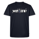 WAT ISN?-Männer Premium BIO T-Shirt - Navy
