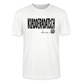 Das Chaos Shirt-KLADDERADATSCH-Unisex T-Shirt - Weiß