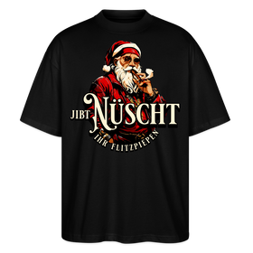 JIBT NÜSCHT IHR FLITZPIEPEN - Unisex Oversize Bio-T-Shirt - Schwarz