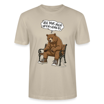 Berliner Bär Shirt-JEH MIR NICH UFFN SENKEL-Unisex T-Shirt - Beige
