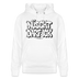 Berliner Spruch-NÜSCHT DARF ICK-Unisex Bio-Hoodie - Weiß