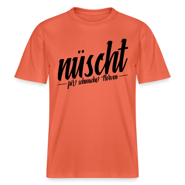 Berlin Shirt-NÜSCHT FÜR SCHWACHE NERVEN- RELAXED FIT Unisex Organic T-Shirt mit Berliner Spruch - Hellrot
