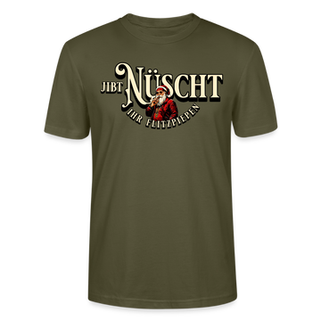 JIBT NÜSCHT IHR FLITZPIEPEN - Unisex Bio T-Shirt - Khaki