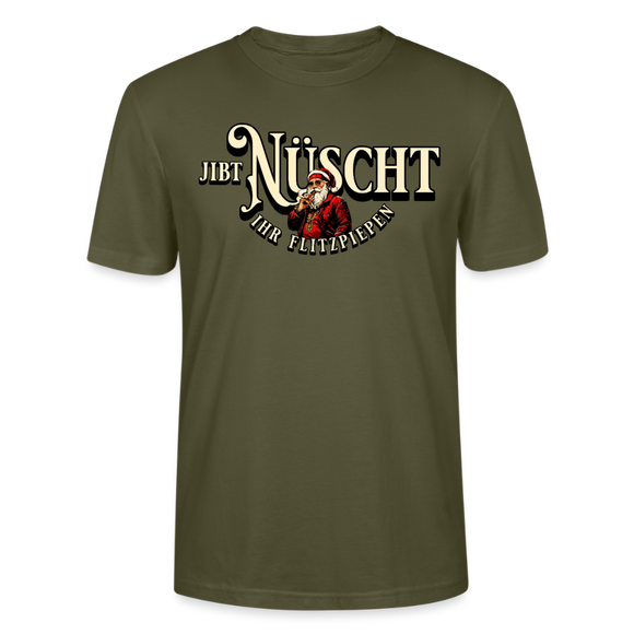 JIBT NÜSCHT IHR FLITZPIEPEN - Unisex Bio T-Shirt - Khaki