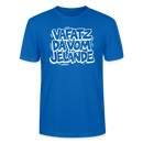 VAFATZ DA VOM JELÄNDE-Unisex T-Shirt Bio-Berliner Schnauze - Pfauenblau