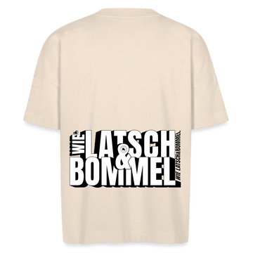 WIE LATSCH UND BOMMEL - Backprint- Unisex Oversize Bio-T-Shirt - Naturweiß