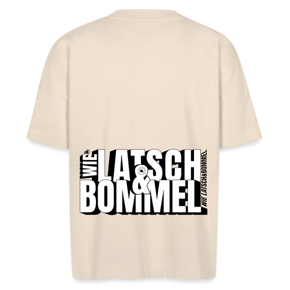 WIE LATSCH UND BOMMEL - Backprint- Unisex Oversize Bio-T-Shirt - Naturweiß