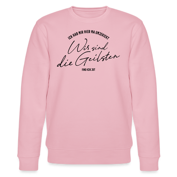 WIR SIND DIE GEILSTEN-Berlin26-Unisex Bio-Sweatshirt - Hellrosa