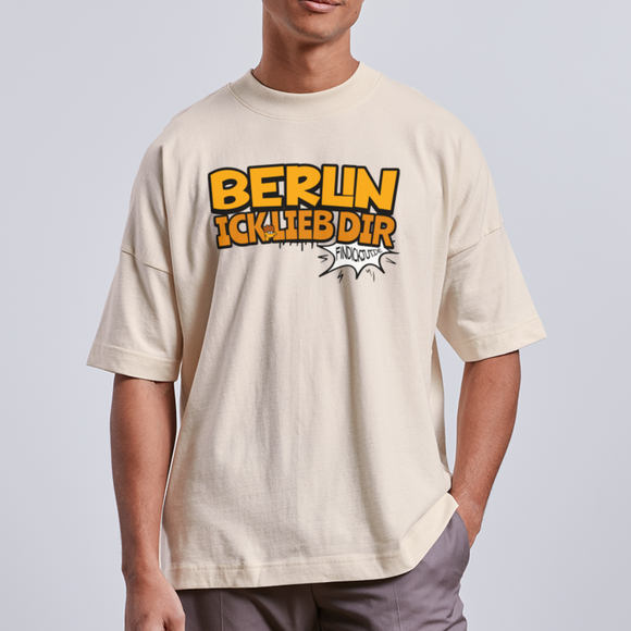 BERLIN ICK LIEB DIR - Unisex Oversize Bio-T-Shirt - Naturweiß