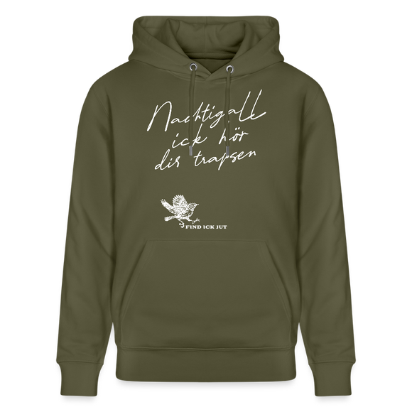 NACHTIGALL ICK HÖR DIR TRAPSEN-Unisex Bio-Hoodie - Khaki Grün