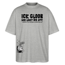 ICK GLOOB MIR LAUST DER AFFE-Unisex Oversize Bio-T-Shirt - Grau meliert
