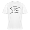 NACHTIGALL ICK HÖR DIR TRAPSEN- RELAXED FIT Unisex BIO T-Shirt - Weiß