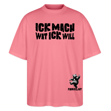 ICK MACH WAT ICK WILL-Oversized Unisex Bio T-Shirt II - Pink 