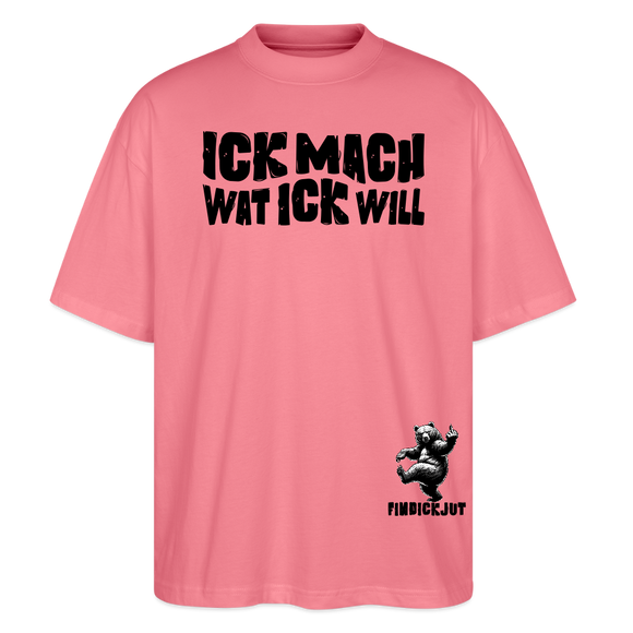 ICK MACH WAT ICK WILL-Oversized Unisex Bio T-Shirt II - Pink 
