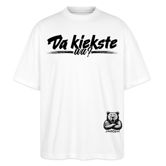 Da kiekste, wa? -Oversized Unisex Bio T-Shirt II - Weiß
