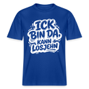ICK BIN DA, KANN LOSJEHN-RELAXED FIT Unisex BIO T-Shirt mit Berliner Schnauze - Dunkelblau