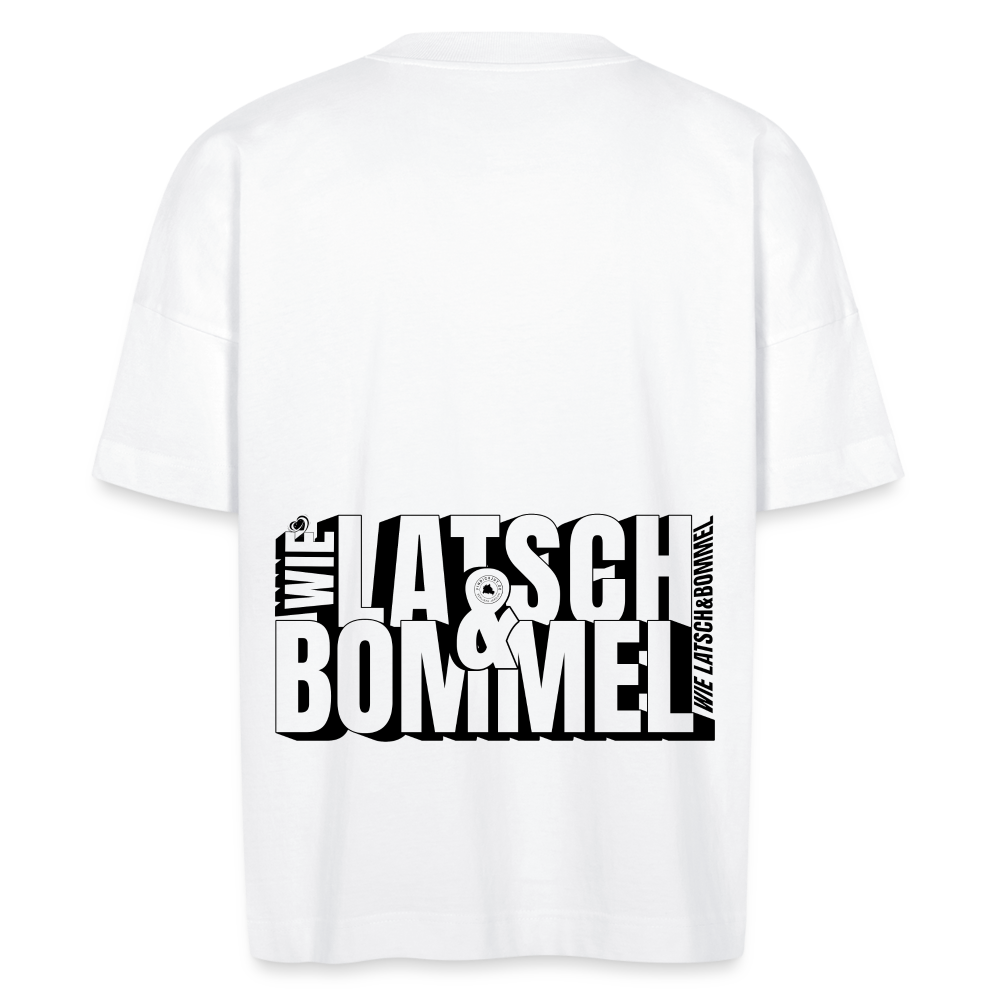 WIE LATSCH UND BOMMEL - Backprint- Unisex Oversize Bio-T-Shirt - Weiß