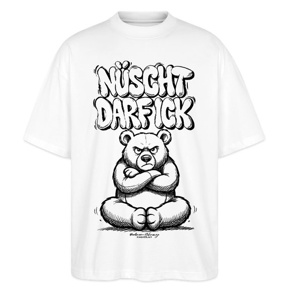 Berlin Shirt-NÜSCHT DARF ICK-Oversized Unisex Bio T-Shirt - Weiß