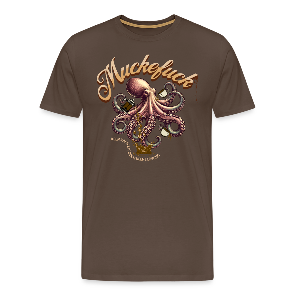 MUCKEFUCK - Männer Premium T-Shirt - Edelbraun