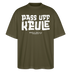 Berliner Spruch-PASS UFF KEULE-Oversized Unisex Bio T-Shirt mit Berliner Schnauze - Khaki