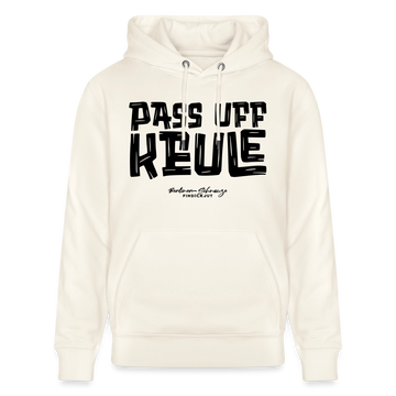 Berliner Spruch-PASS UFF KEULE-Unisex Bio-Hoodie mit Berliner Schnauze - Naturweiß 