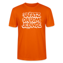 VAFATZ DA VOM JELÄNDE-Unisex T-Shirt Bio-Berliner Schnauze - Tieforange