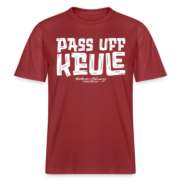 PASS UFF KEULE- RELAXED FIT Unisex Organic T-Shirt mit Berliner Schnauze - Erdrot
