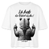 Ick hab die Faxen dicke!-Frauen Boxy Bio-T-Shirt - Weiß