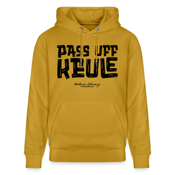 Berliner Spruch-PASS UFF KEULE-Unisex Bio-Hoodie mit Berliner Schnauze - Ocker