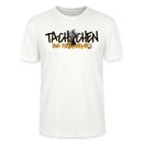 TACHCHEN IHR FLITZPIEPEN - Unisex BIO T-Shirt - Weiß