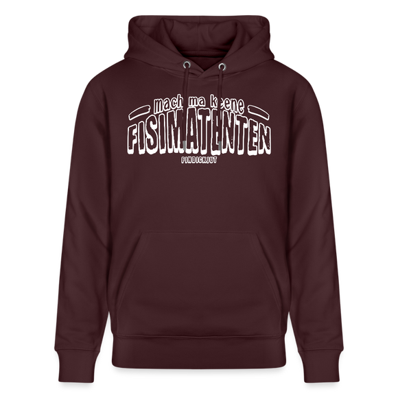 Berliner Spruch-FISIMATENTEN-Unisex Bio-Hoodie II - Maroon
