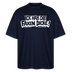 Berliner Spruch-ICK HAB DIE FAXEN DICKE-Oversized Unisex Bio T-Shirt - Navy