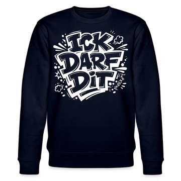 ICK DARF DIT-Unisex Bio-Sweatshirt mit Berliner Schnauze - Navy