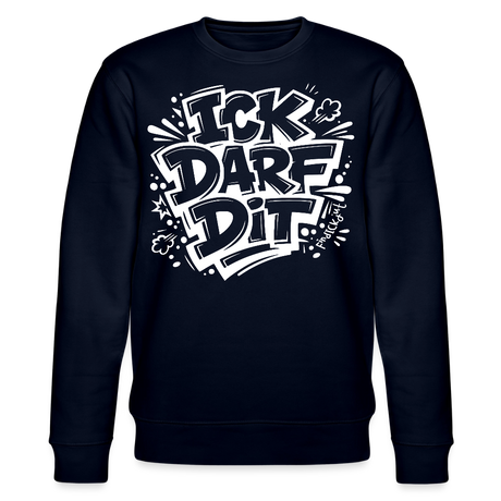 ICK DARF DIT-Unisex Bio-Sweatshirt mit Berliner Schnauze - Navy
