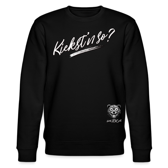 KIEKST'N SO?-Unisex Bio-Sweatshirt - Schwarz